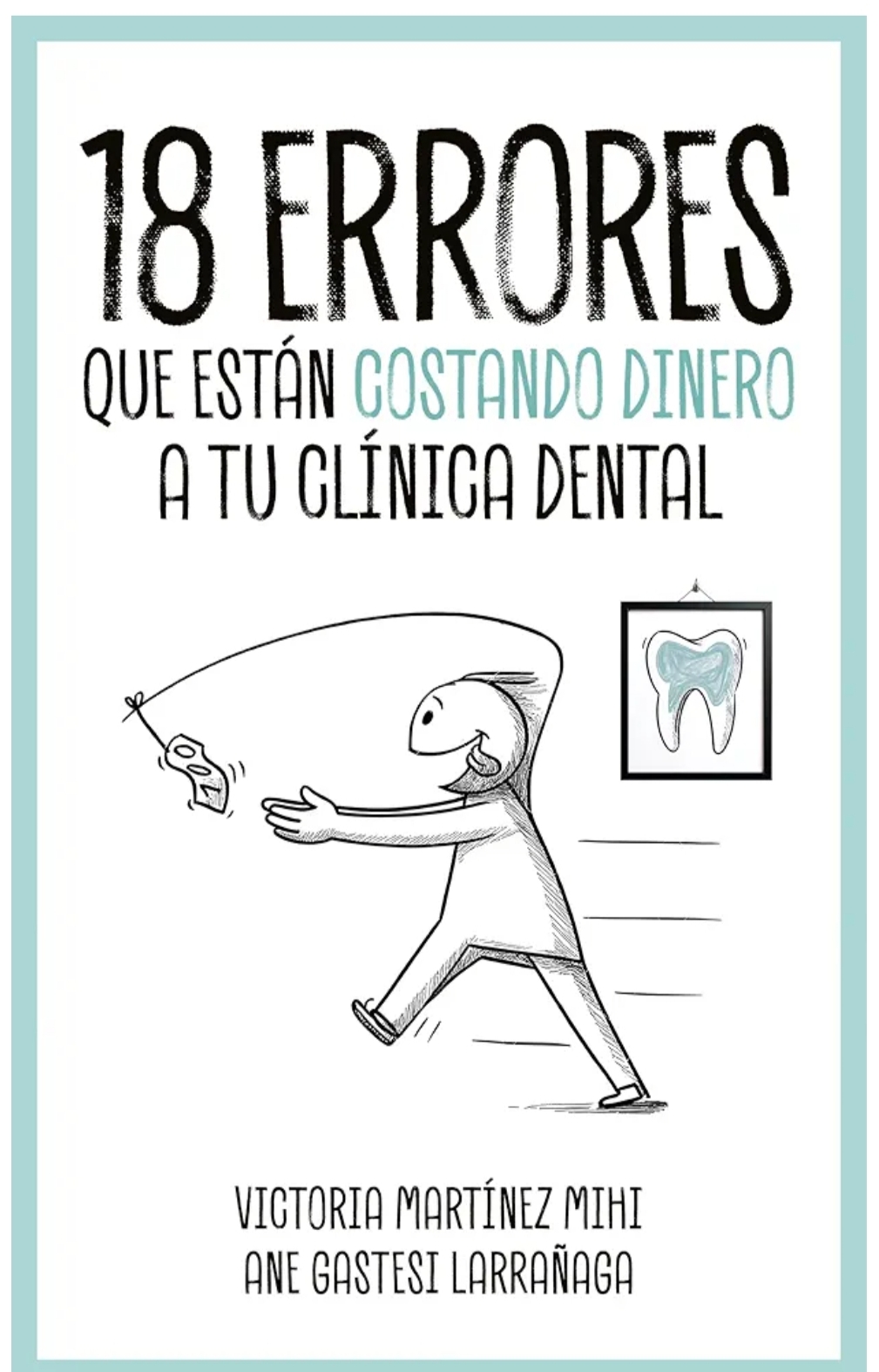 Portada 18 errores que están costando dinero a tu clínica dental